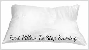 Best Pillow To Stop Snoring