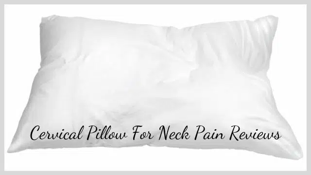 Cervical Pillow For Neck Pain Reviews