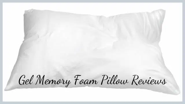 Gel Memory Foam Pillow Reviews