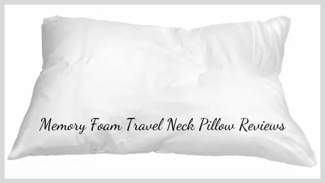 Memory Foam Travel Neck Pillow Reviews