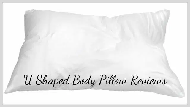 U Shaped Body Pillow Reviews