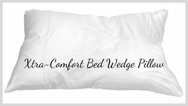 Xtra-Comfort Bed Wedge Pillow Reviews