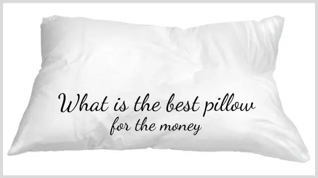 What is the best pillow for the money